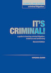 DUNN'S LAW GUIDES - CRIMINAL LITIGATION'It's Criminal: A Guide to Learning Criminal Litigation, Evidence and Sentencing'2nd Edition