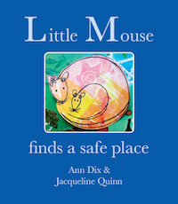 Little Mouse Finds a Safe Place